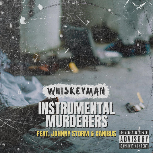 Instrumental Murderers (Feat. Johnny Storm & Canibus)